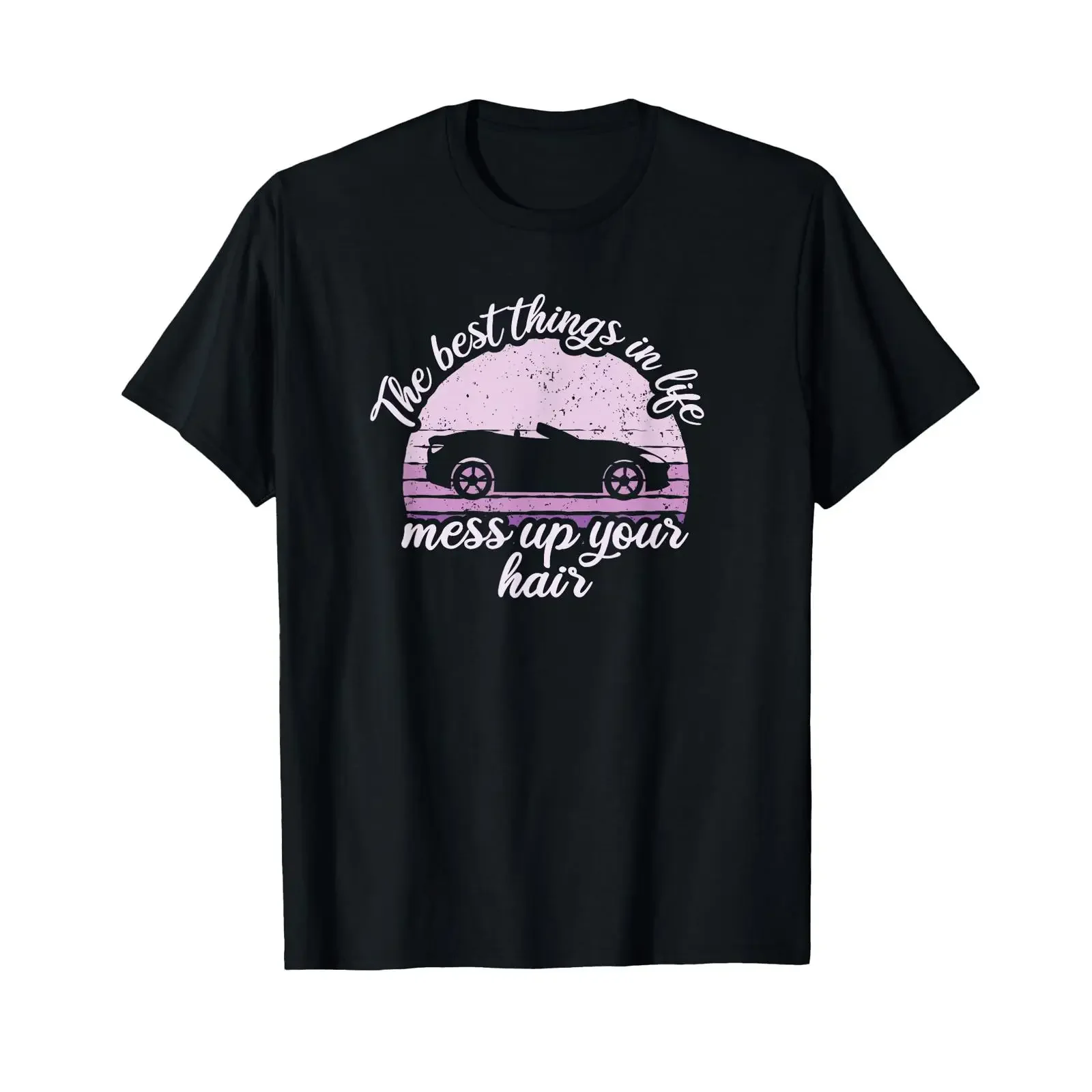 The Best Things In Life Mess Up Your Hair Convertible Cabrio T Shirt vintage Washed Soft Stylish Top For Everyday Wear Slightly