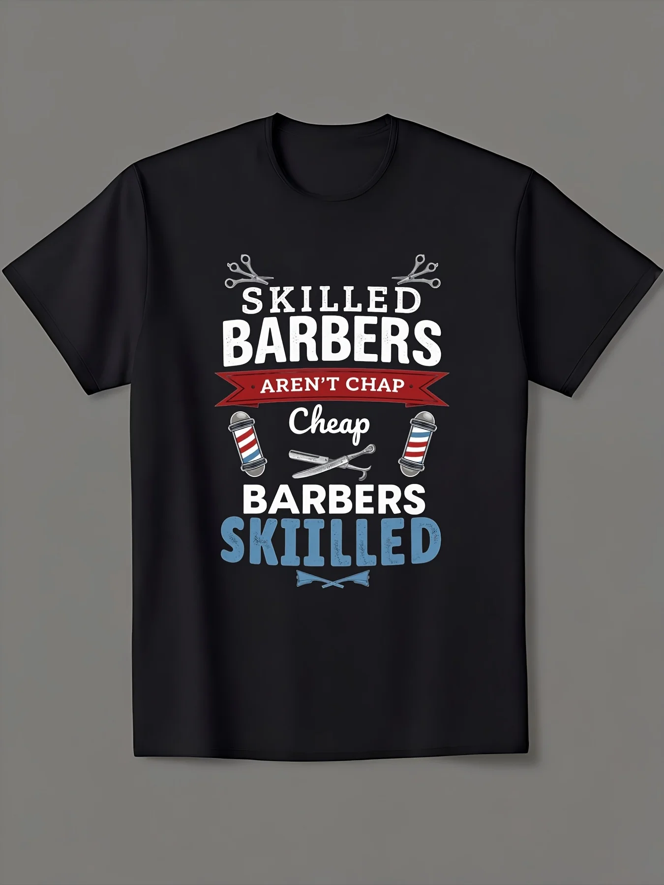 Round Neck Black T Shirt With Skilled Barbers Aren'T Cheap Text And Barber Pole Design For Casual Wear 100% Same Style For Men A