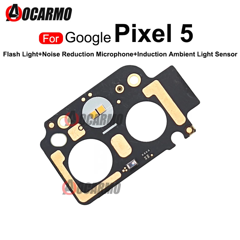 

Flash Light Ambient Ligh Sensor Top Noise Reduction Microphone Small Board Flex Replacement Parts For Google Pixel 5