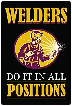 JP's Parcels Tin Signs Shop Wall Décor - Metal Sign for Workshop or Garage Gift 12 x 8 in. Welders Do It in All Positions