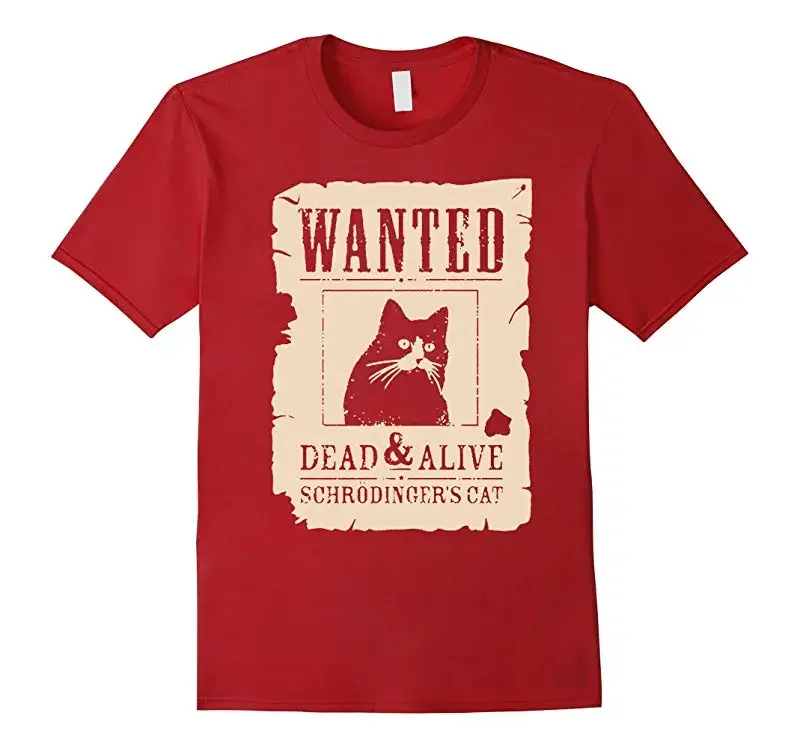 100% Cotton O-Neck Summer Short Sleeve Casual Mens T-shirt Size S-5xl Wanted Dead & Alive -Funny Schrger’s Cat T-Shirt funny image 3