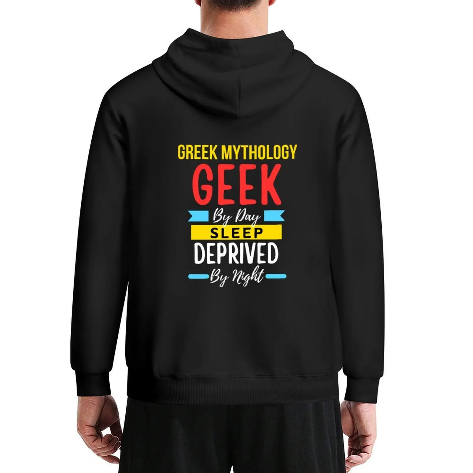 

Greek Mythology geek by day sleep deprived by night Hoodie men's coat men's clothing blouse korean style clothes man hoodie