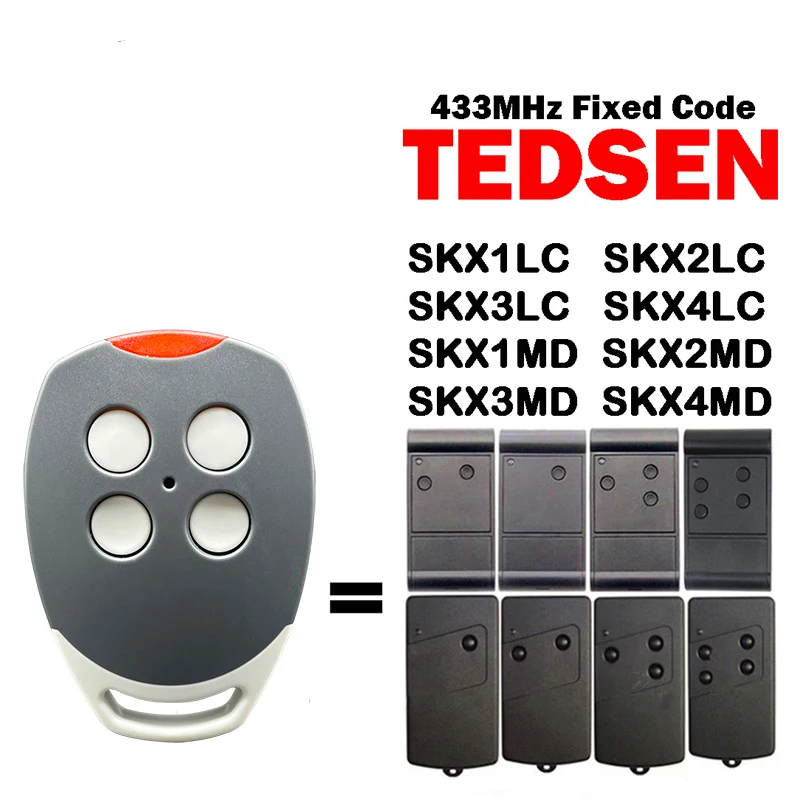 

TEDSEN 433MHz Gate Remote Control For TEDSEN SKX4MD SKX2MD SKX4LC SKX2LC SKX1LC SKX3LC SKX1MD SKX3MD Garage Gate Opener