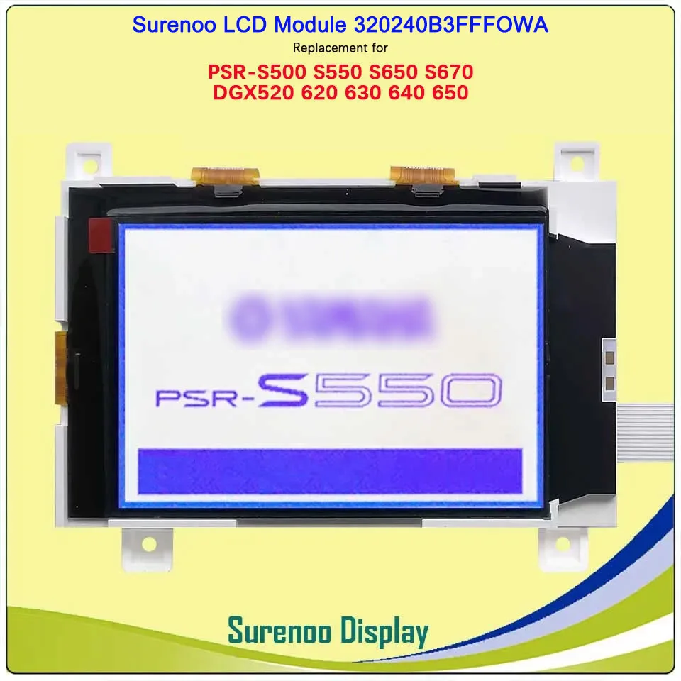 Surenoo 320240 LCD Display Screen 320240B3FFOWA Replace for YAMAHA PSR S500 S550 S650 S670 DGX520 DGX620 DGX630 DGX640 DGX650