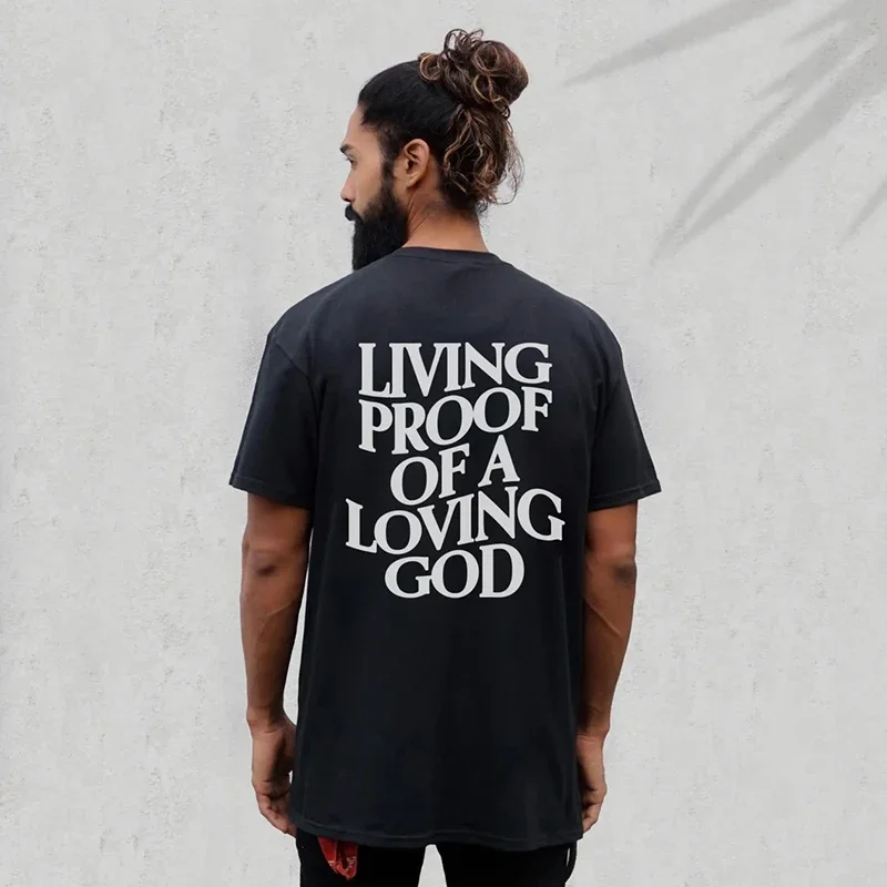 Men Women Summer Living Proof of a Loving God Print Y2k T-shirt Unisex Christian Cross Jesus Short Sleeved Tees Loose Cotton Top