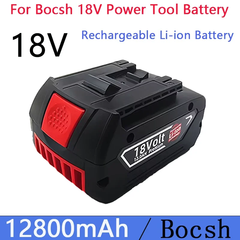 18V 12800Ah Rechargeable Battery For Bosch lpega 18V 18.0Ah Battery Portable Replacement GBA GSR GSB BAT618 BAT609 BAT620