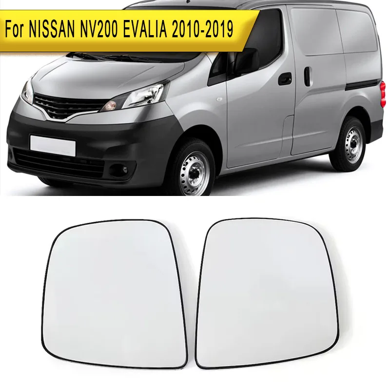 

For NISSAN NV200 EVALIA 2010-2019 car van heated convex wing mirror glass