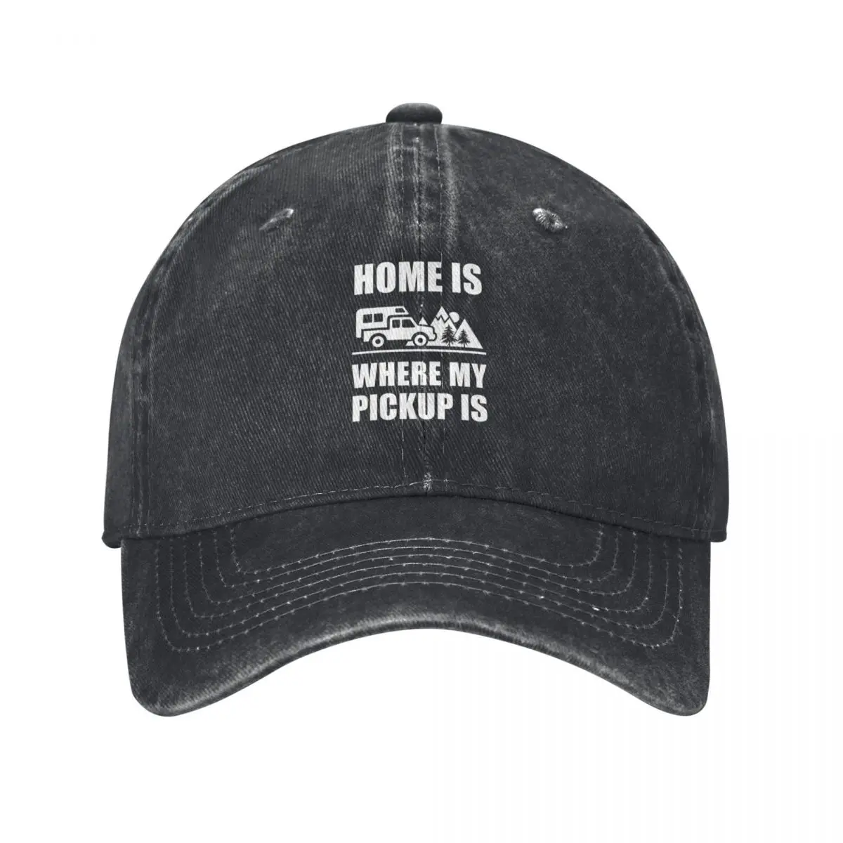 Home is Where My Pickup Is - Pickup Truck Camper Baseball Cap New In The Hat Horse Hat For Man Women's