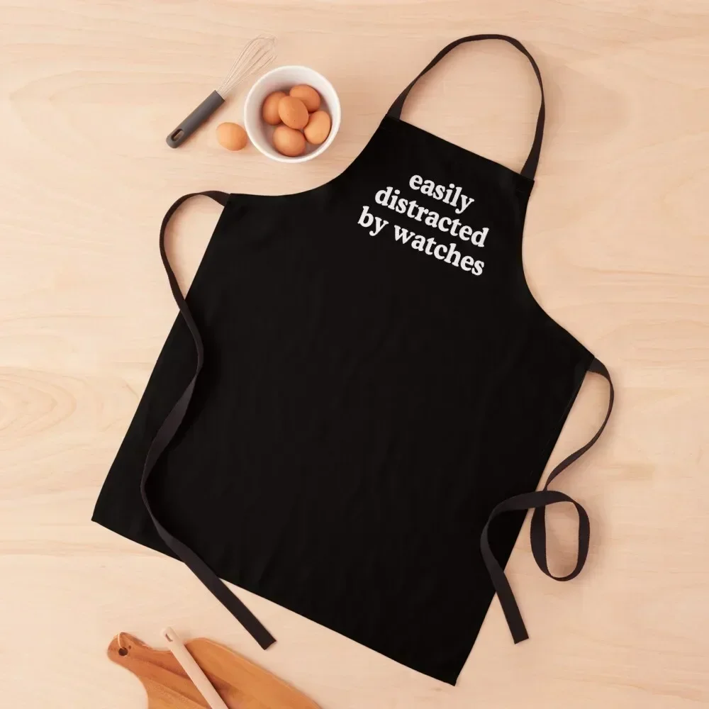 

Easily Distracted By Watches Watch Lover Quote Apron For Kitchen Women For Man Haircut Apron