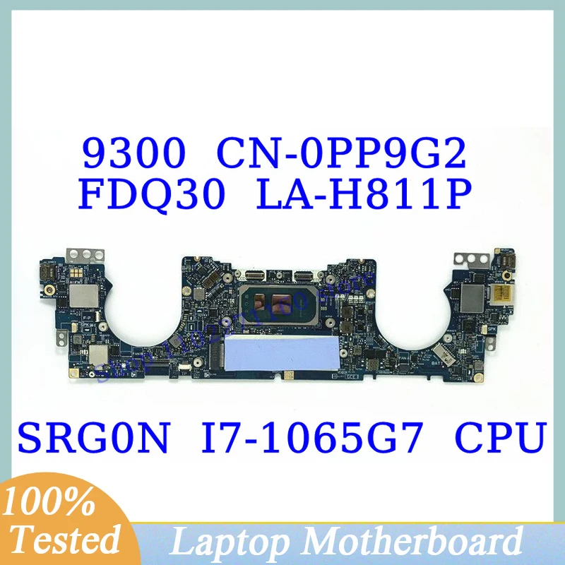 

CN-0PP9G2 0PP9G2 PP9G2 For DELL 9300 With SRG0N I7-1065G7 CPU Mainboard FDQ30 LA-H811P Laptop Motherboard 100% Fully Tested Good