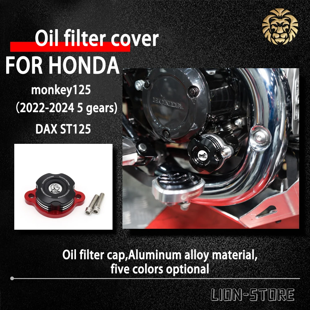 FOR HONDA  monkey 125 5 gears DAX ST 125 DAX125 2022 2023 2024 Oil filter cap Motorcycle accessories monkey125 DAX 125