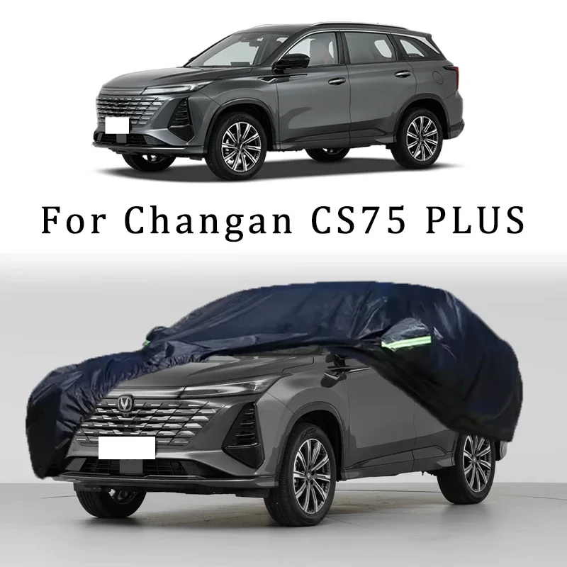 

For Changan CS75 PLUS Outdoor Protection Full Car Covers Snow Cover Sunshade Waterproof Dustproof Exterior Protection