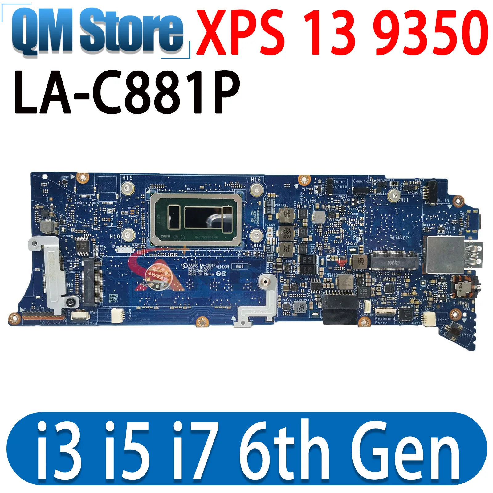 

LA-C881P For dell XPS 13 9350 Series Laptop Notebook Motherboard i3 i5 i7 6th Gen CPU + 4GB or 8GB RAM CN-0KV8M6 07H0VJ 06D13G