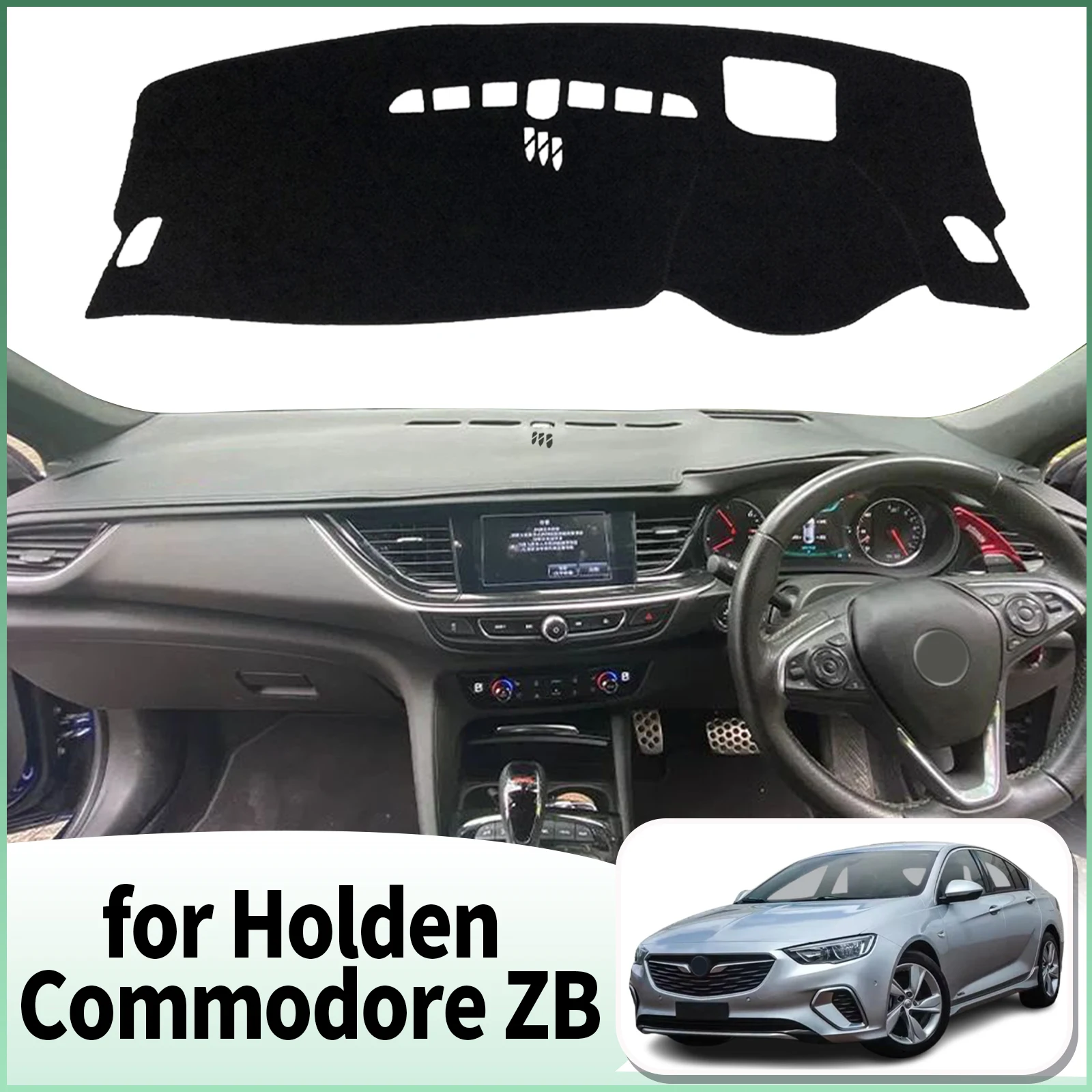 

for Holden Commodore ZB Opel Insignia B 2015-2019 Dashmat Dashboard Cover Pad Car Accessories DashMat Sunshade Protective Carpet