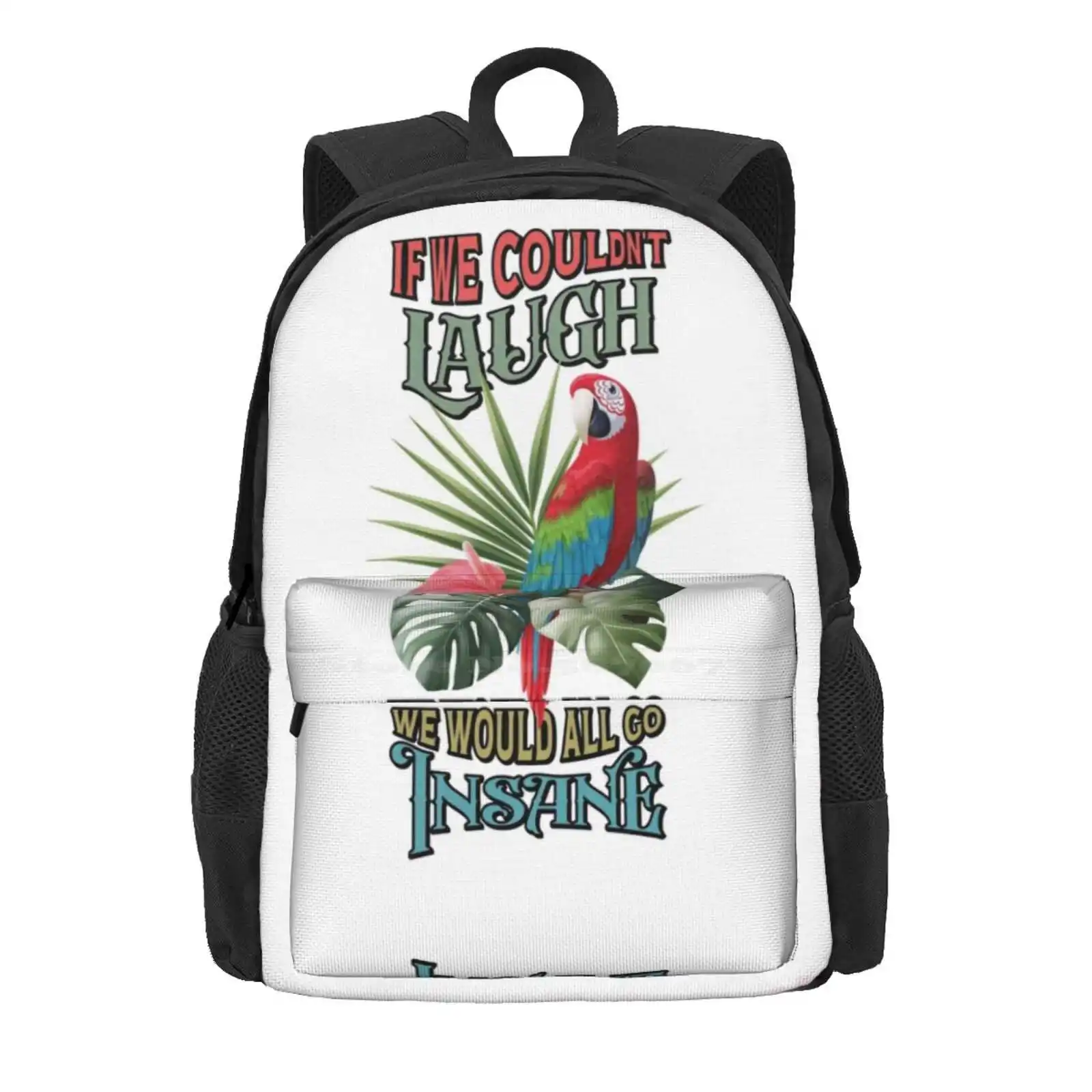 If We Couldn'T Laugh, We Would All Go Insane Hot Sale Schoolbag Backpack Fashion Bags Tropical Beach Surfing Palmtree Jimmy