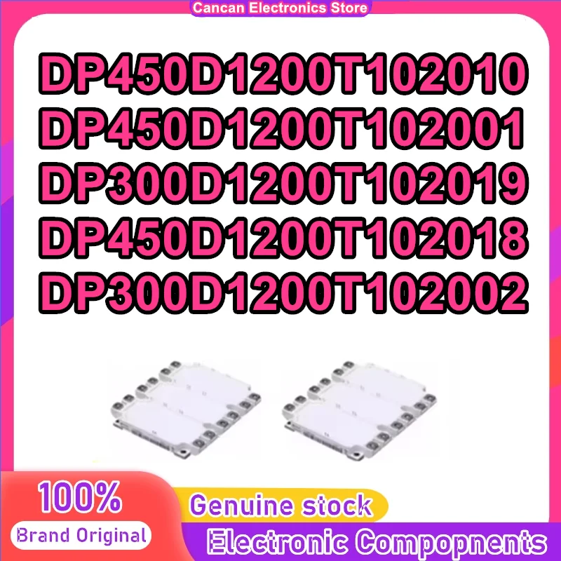 

DP300D1200T102019 DP300D1200T102002 DP450D1200T102010 DP450D1200T102001 DP450D1200T102018 New Original IGBT Module