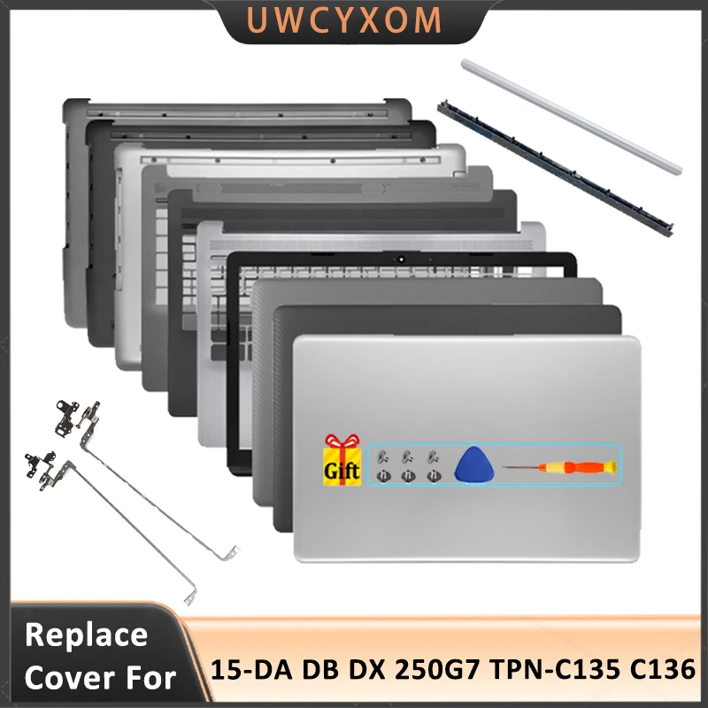 

NEW For 15-DA 15-DB/DX 250/255 G7 TPN-C135 TPN-C136 Laptop LCD Back Cover Front Bezel Palmrest Bottom Case Replacement Hinge