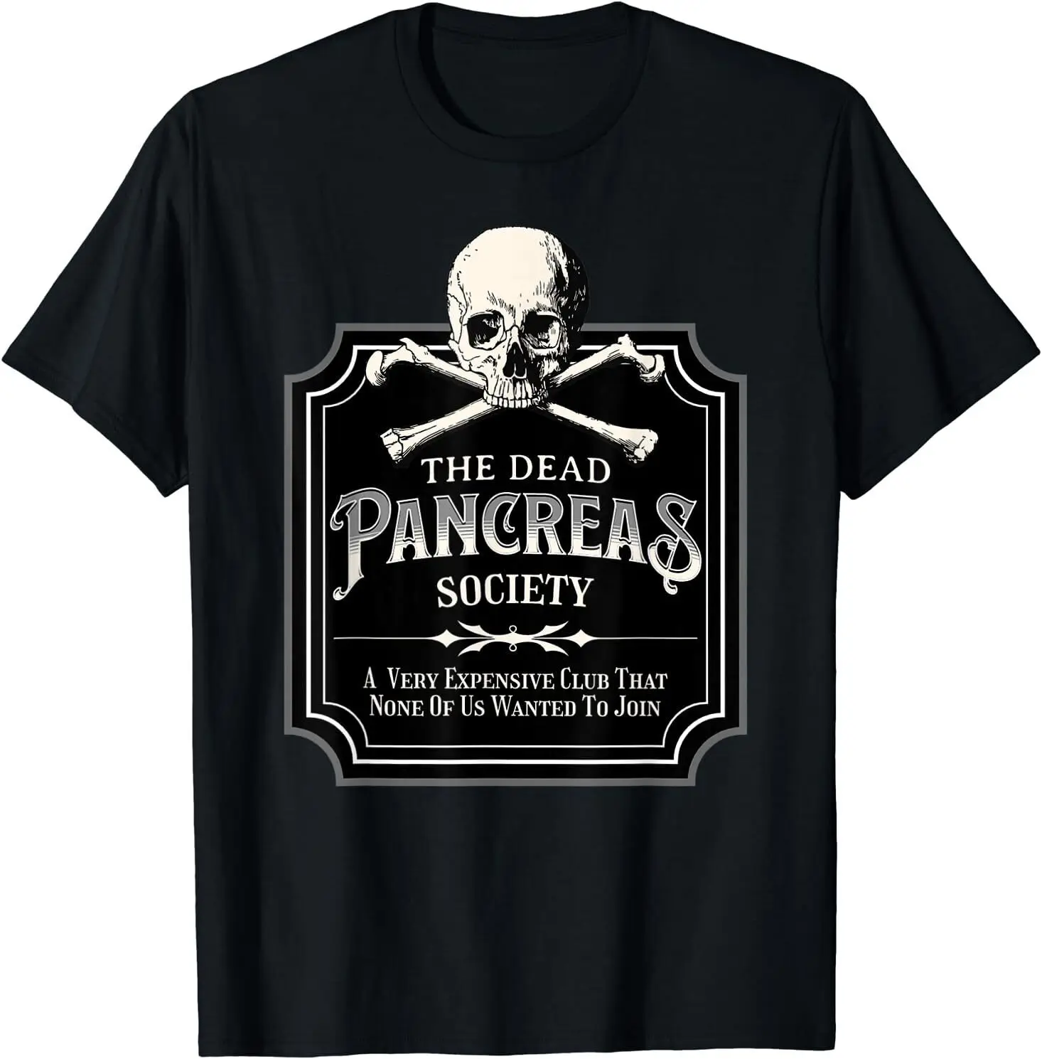 

Dead Pancreas Society Type One Diabetes T1D Awareness Skull T-Shirt Size S-5XL