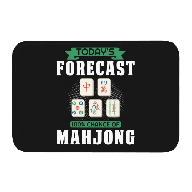 Today's Forecast 100% Chance Of Mahjong Party Mahjong Game Doormat Anti-Slip Entrance Kitchen Floor Door Mats Garage Carpet Rug