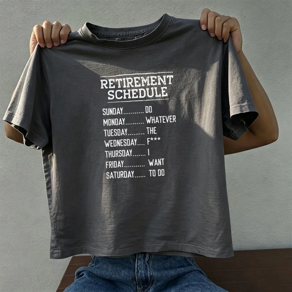 Funny Retirement Schedule Calendar List Print T Shirt Men Women Unique Humor Graphic Tee Casual Short Sleeve Clothes