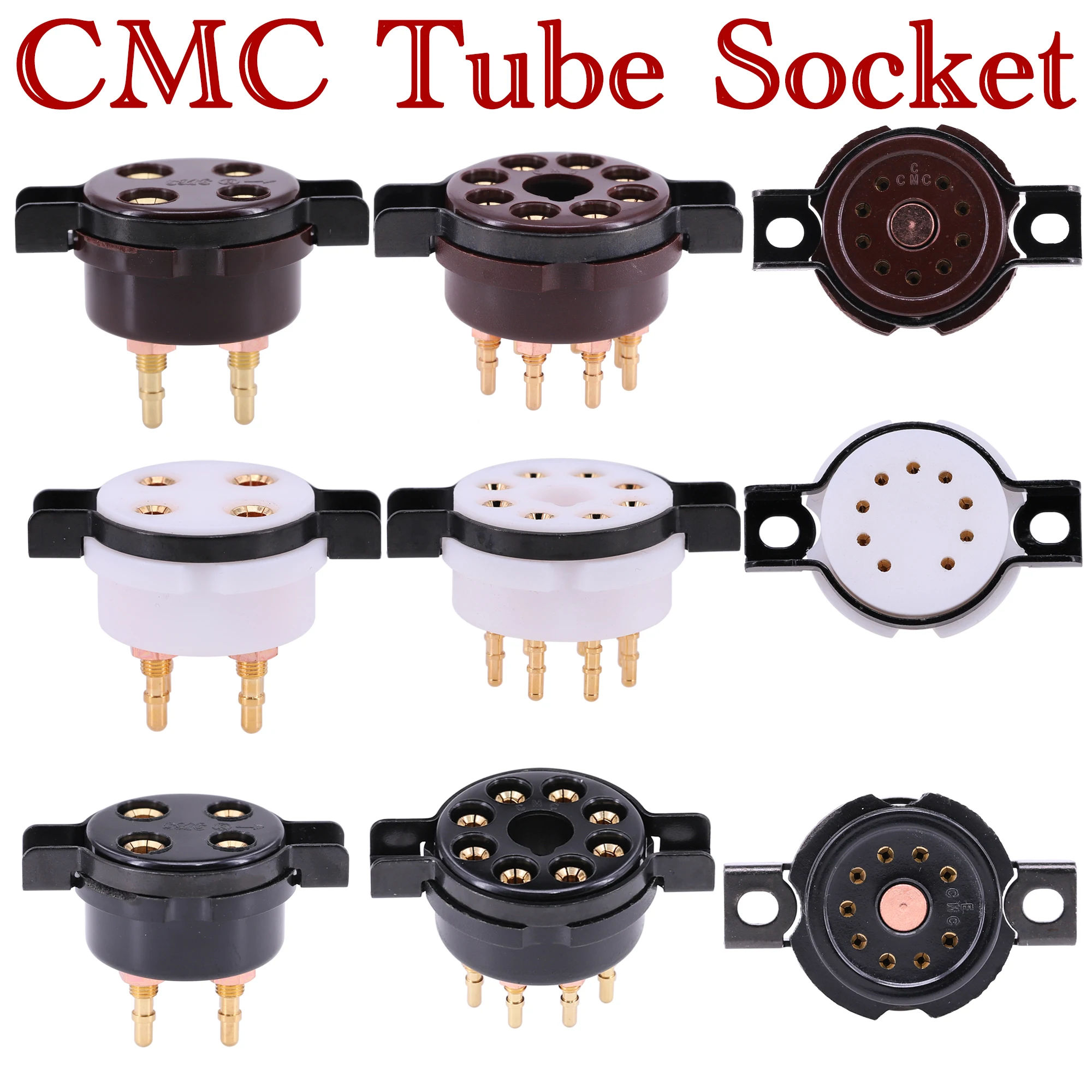 CMC 4Pin 8Pin 9Pin Tube Socket For Audio Amplifier HIFI 2A3 300B 6SN7 KT88 EL34 12AU7 12AX7 6922 E88CC ECC82 Vintage Tube