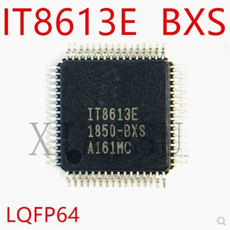 (1pcs)100% original New IT8613E version BXS BXG DXA EXG HXS HXO LXS LQFP64 Chipset