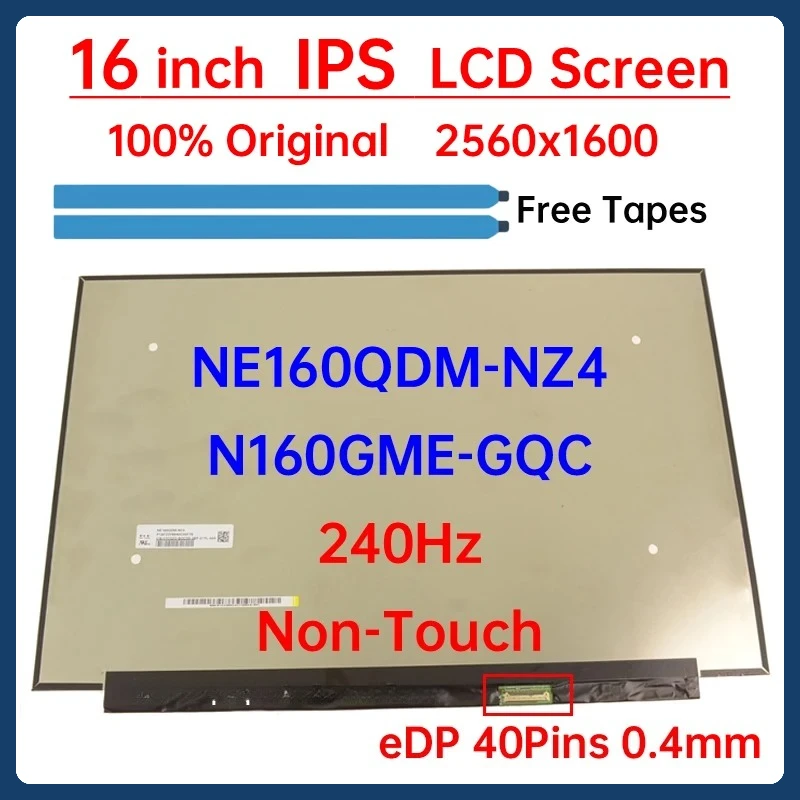 

16 Inch 240Hz LCD Screen NE160QDM NZ4 NE160QDM-NZ4 N160GME GQC N160GME-GQC Display Matrix Panel Replacement 2560x1600 eDP 40Pins
