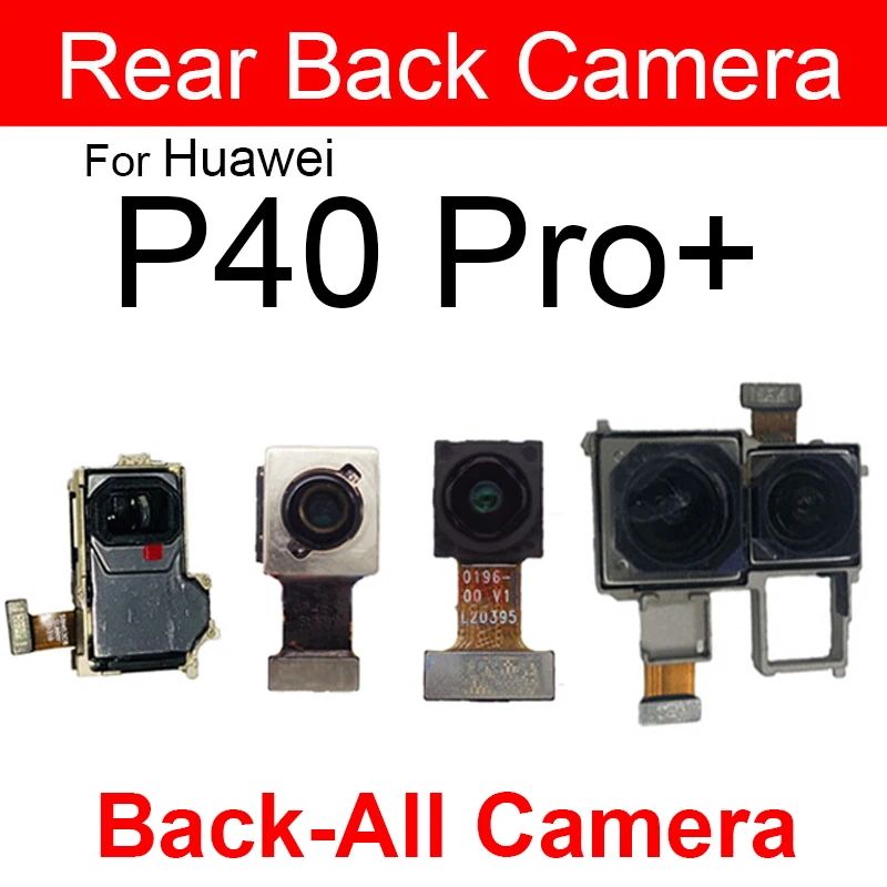 كاميرا أمامية وخلفية لهاتف هواوي P40 Pro Plus P40 Lite E 5G كاميرا خلفية كبيرة مواجهة كاميرا صغيرة استبدال شريط الكابلات المرنة