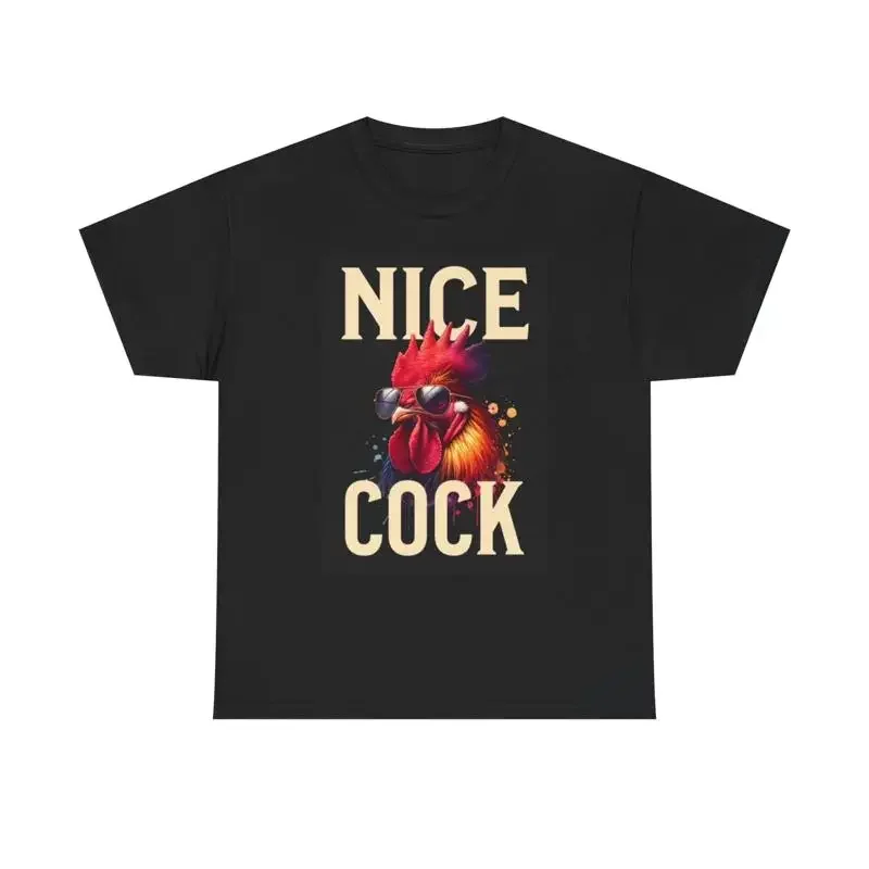 Nice Cock T Shirt Funny Rooster Chicken Jokes Heavy Cotton