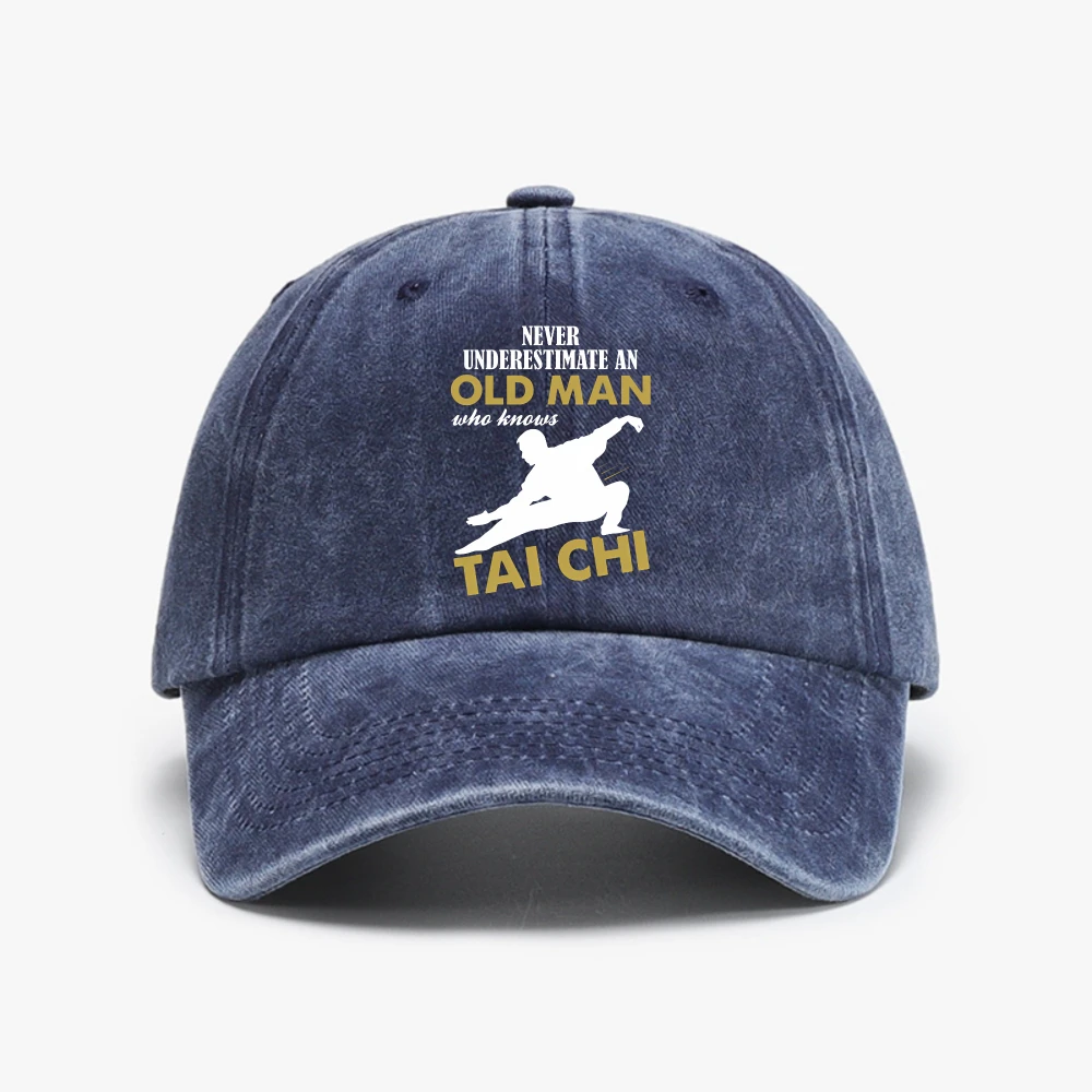 Never Underestimate An Old Man Who Knows Tai Chi Classic hat Chinese Kung Fu Printed Baseball Cap Versatile Sun-protective hats
