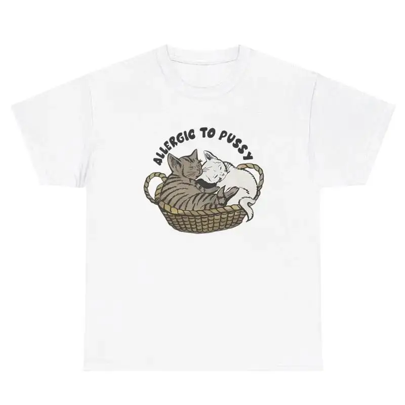 Allergic To Pussy Cat Graphic T Shirt Funny Allergy Joke Parody Humor Tee