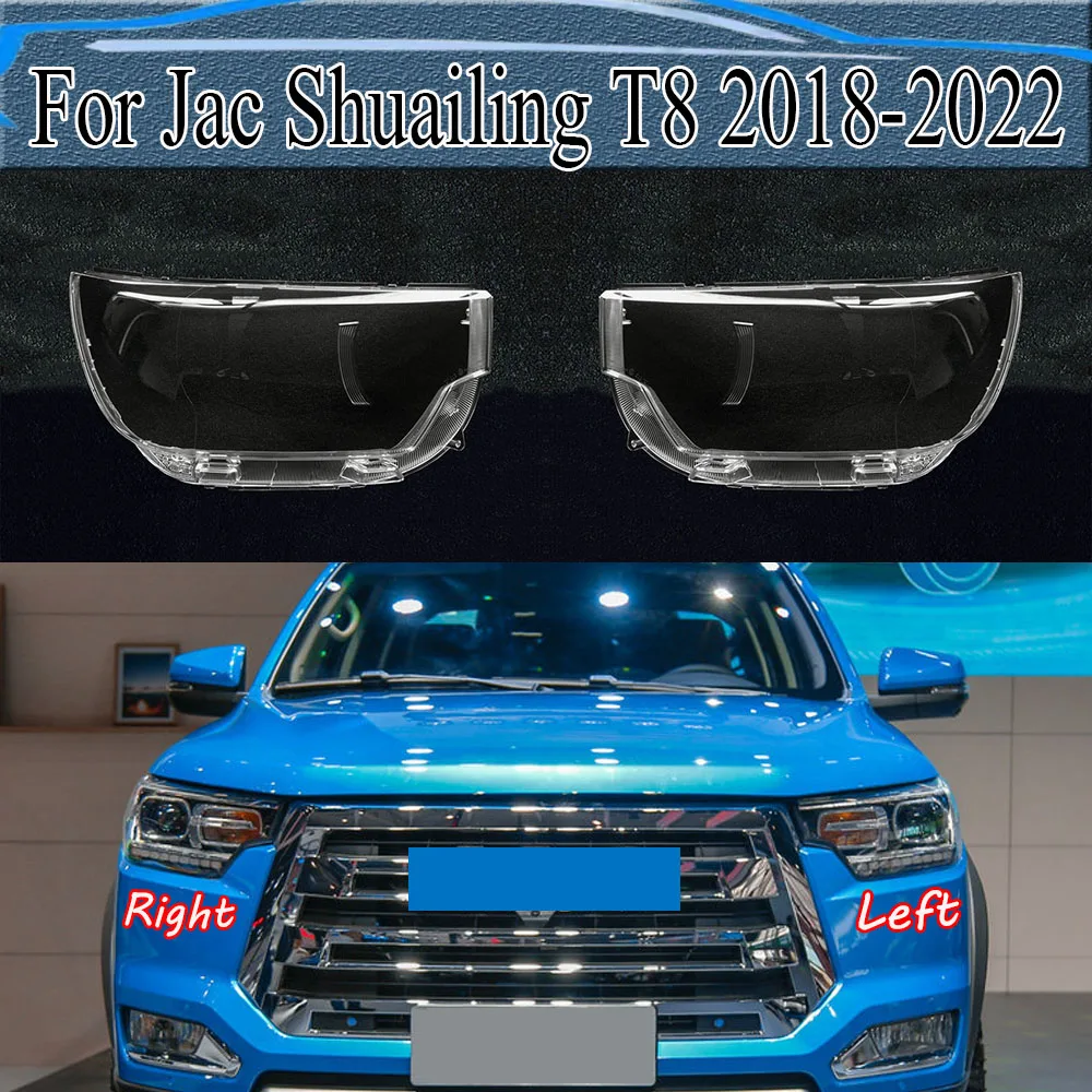 

For Jac Shuailing T8 2018-2022 Front Headlight Cover Transparent Headlamp Lamp Shell Replace Original Lampshade Plexiglass