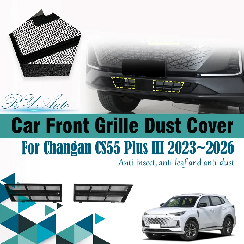 

Car Grille Mesh For Changan CS55 Plus III UNI-S DR Stilnovo 6 2023~2026 Air Intake Insect Net Grille Dust Cover Auto Accessories