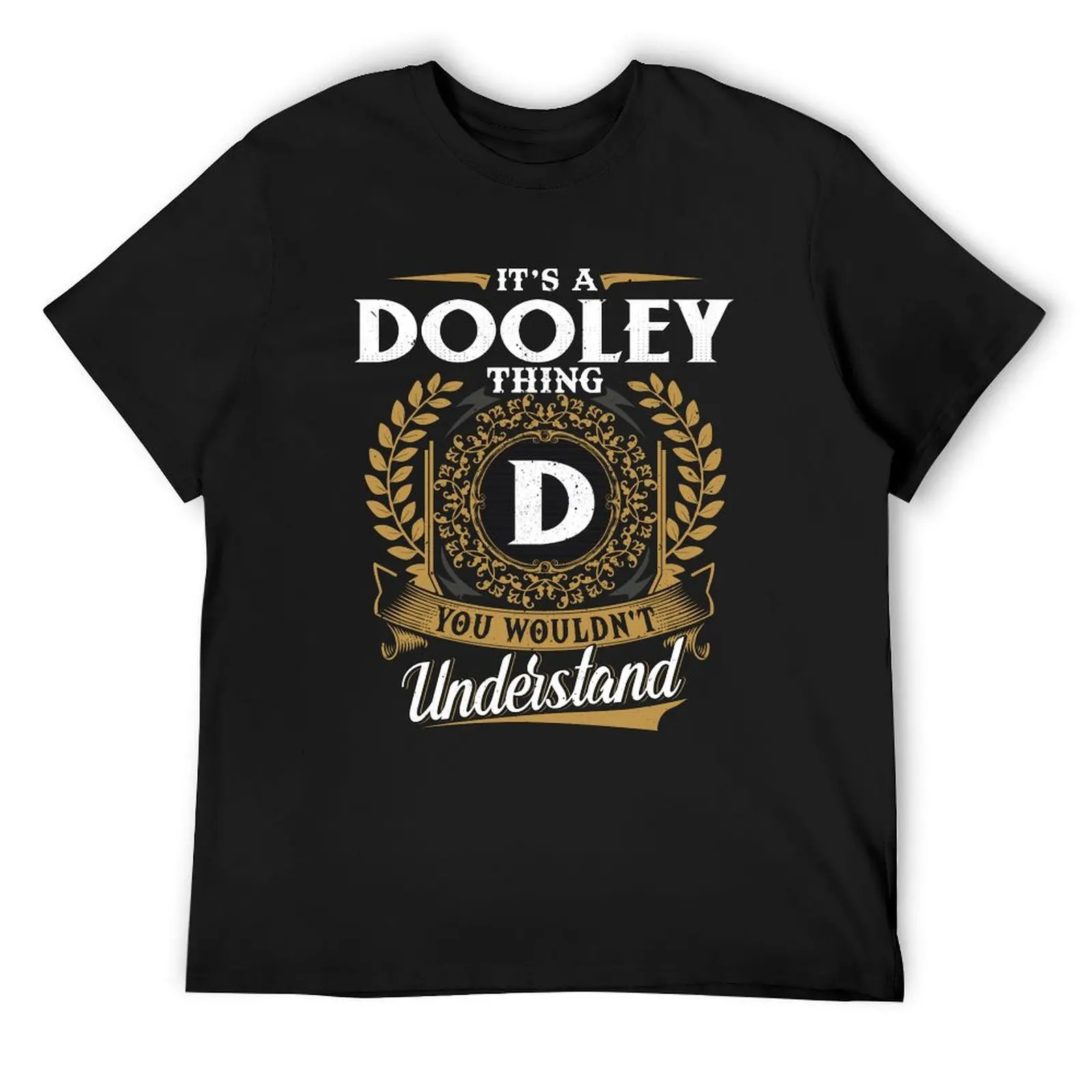 It Is A Dooley Thing You Wouldnt Understand T-Shirt plus size clothes for a boy boys whites Men's t shirts