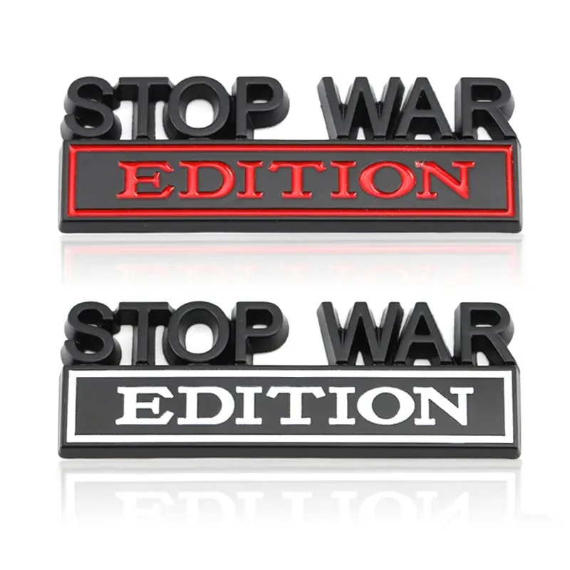 Car 3D Metal STOP WAR EDITION Peace Front Hood Grille Emblem Badge Decal Sticker Auto Tail Trunk Side Body Styling Accessories