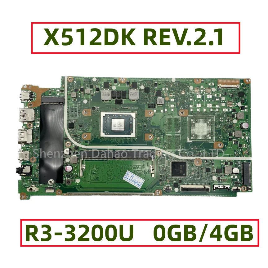 X512DK MAIN BOARD For Asus X512D X512DA X512DK F512DA Laptop Motherboard With AMD R3-2300U R7-3700 4GB RAM REV2.1 Fully Tested