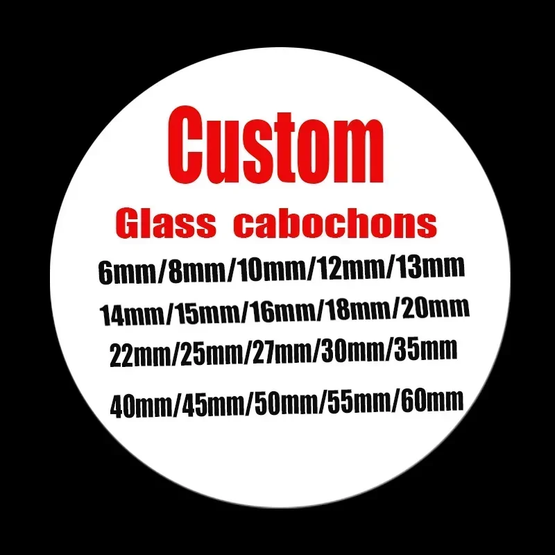 10-100pcs  8mm/10mm/12mm/18mm/20mm/25mm Personalized Photo Custom pictures DIY glass cabochons send the picture what you want