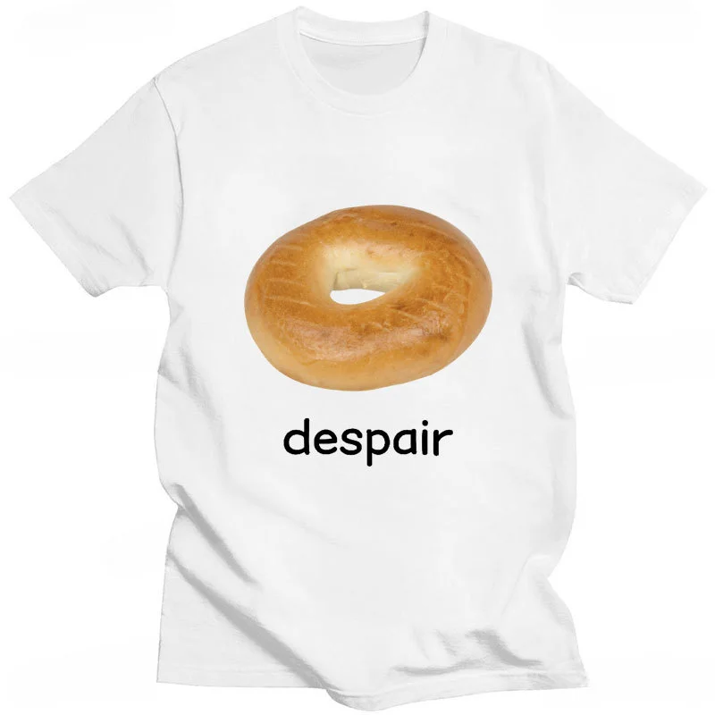 

Humor Graphic Despair Bagel Funny Meme Printed T Shirt Fashion Streetwear Comfort Breathe Man Tshirt Casual Loose Women T-shirt