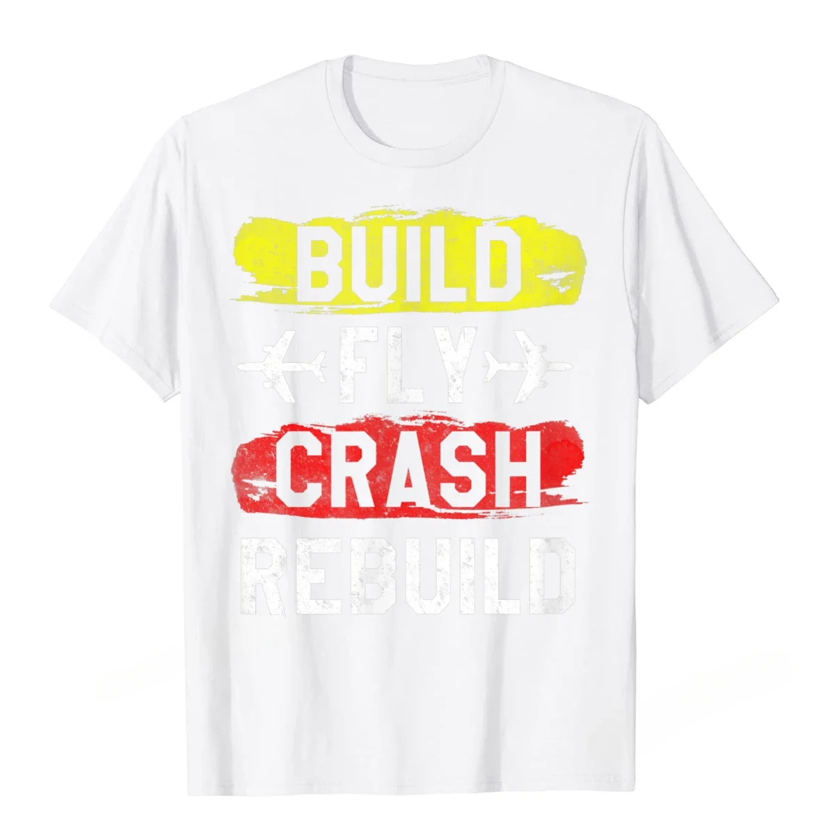 Funny Birthday Gift Build Fly Crash Rebuild Airplane Rc Plane Pilot T-Shirt Unisex Style Shirts for Women Men Clothing Harajuku