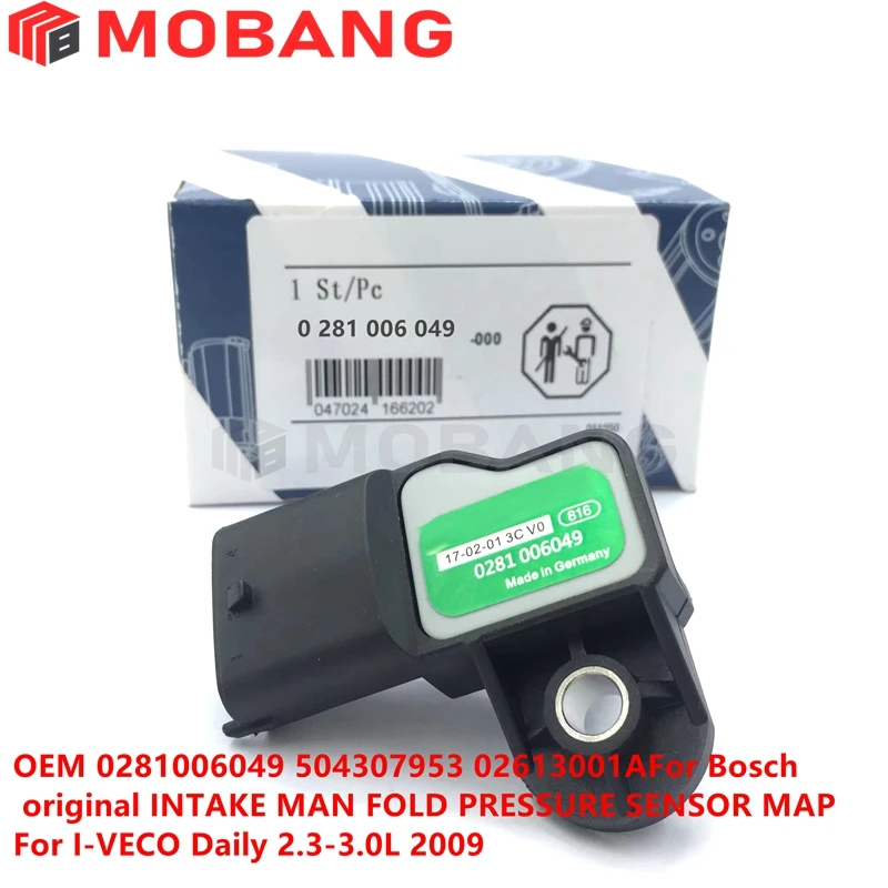 OEM 0281006049 504307953 026123001A For Bosch original INTAKE MANIFOLD PRESSURE SENSOR MAP For I-VECO Daily 2.3-3.0L 2009-