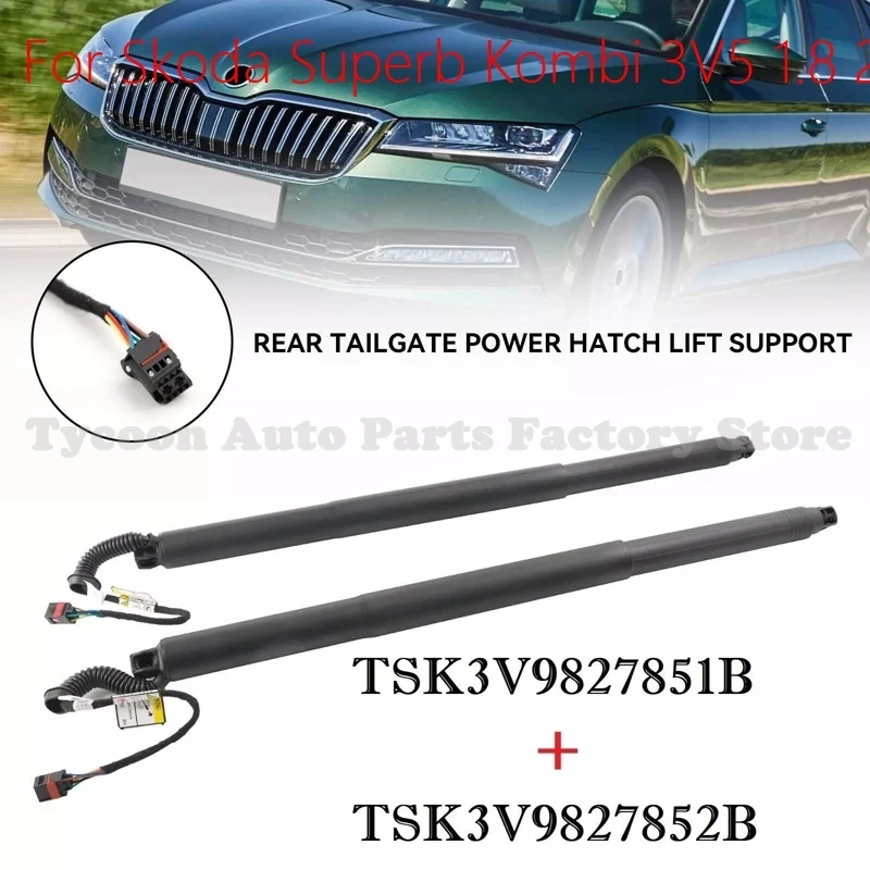 2pcs 3V9827851B 3V9827852B Brand New Rear Left Electric + Right Rear Tailgate Support Rod for Skoda Superb III 2015-2020