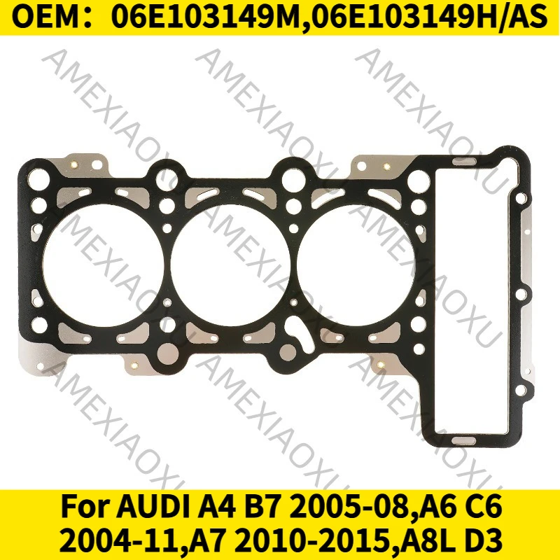 

1PC OEM：06E103149M,06E103149H/AS For AUDI A4 B7 2005-08,A6 C6 2004-11,A7 2010-2015,A8L D3 Left Engine Cylinder Head Gasket