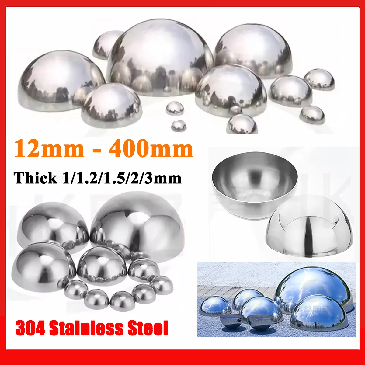304 Stainless Steel Semi Spherical Ball Dia 12-400mm Thick 1/1.2/1.5/2/3mm Mirror Bright Spherical Decoration Hollow Hemisphere