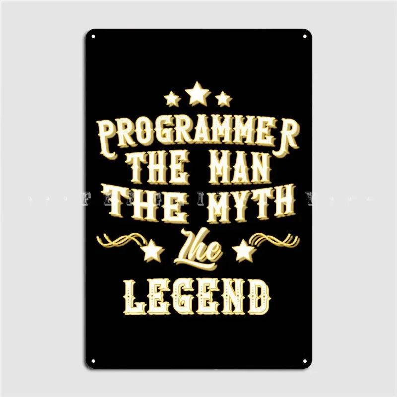 Programmer The Legend Metal Sign Plaques Bar Cave Club Home Personalized Tin Sign Poster