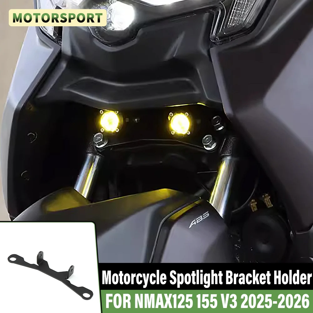 

ДЛЯ YAMAHA NMAX125 V3 NMAX155 V3 2025-2026 аксессуары для мотоциклов, держатель кронштейна для прожектора, спортивный светильник, крепление для противотуманных фар, противотуманная фара