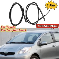 2Pcs Roof Drip Moulding Side Finish Strip 7555152130 For Toyota For Yaris Hatchback 2007-2011 Roof Rubber Strip Car Accessories