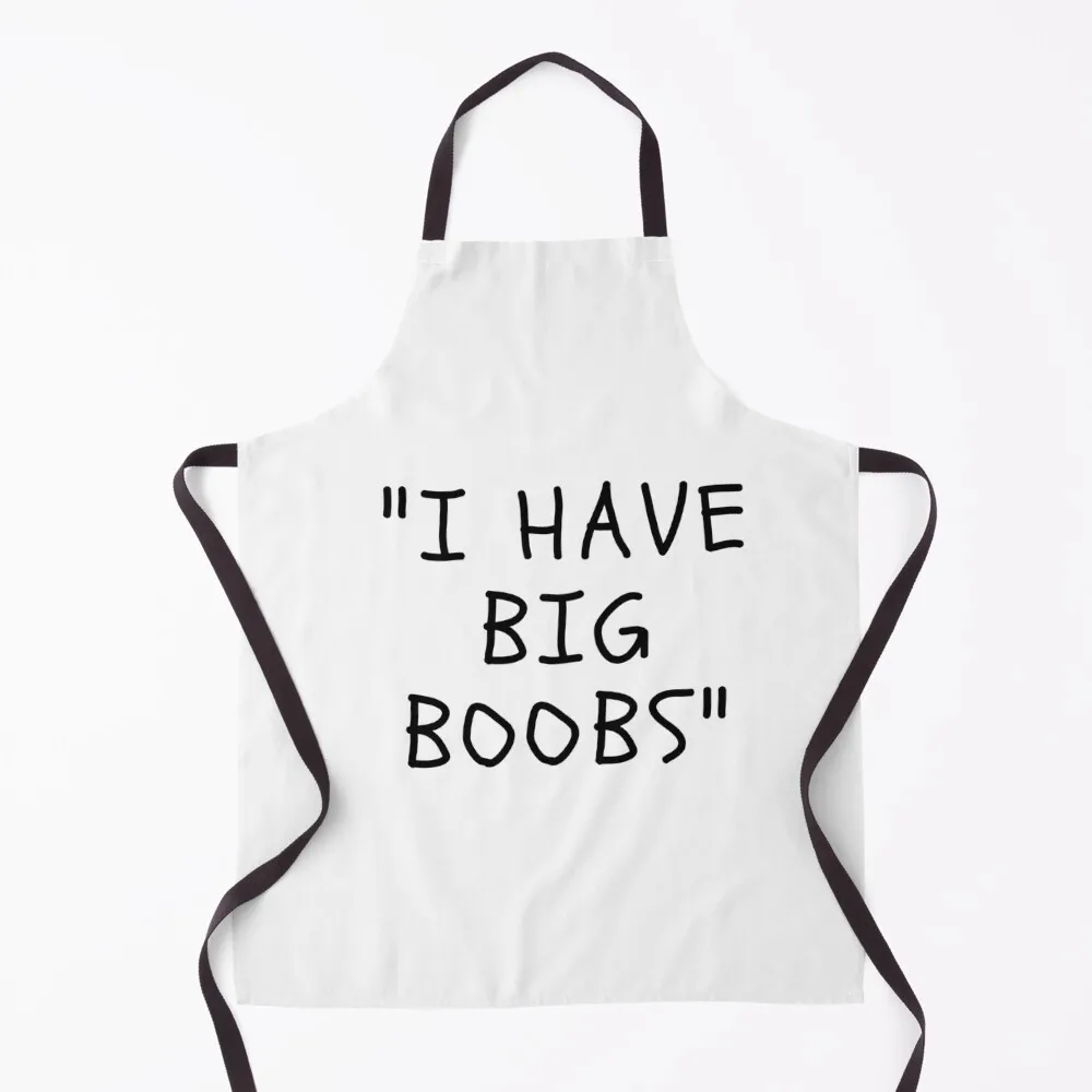 Funny White Lies Quotes- I HAVE BIG BOOBS Apron House Things For Home And Kitchen professional hairdresser For Woman Apron