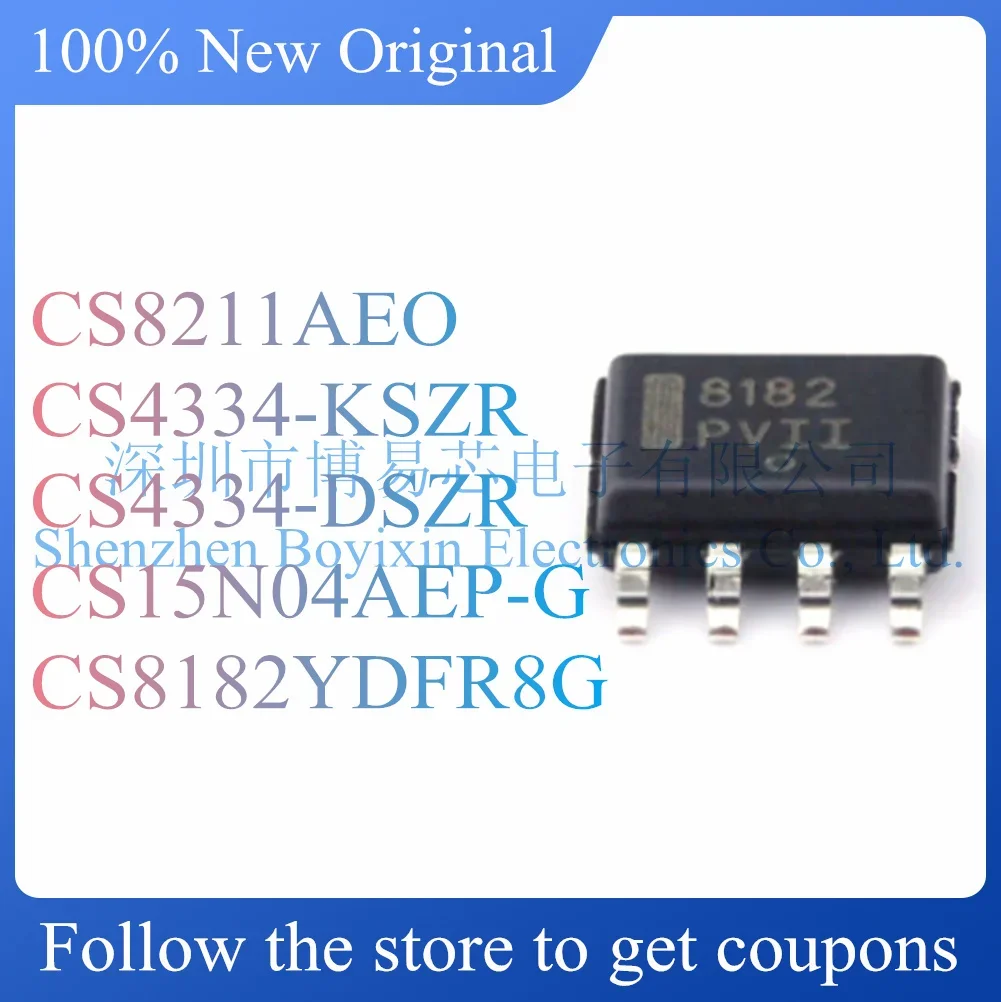 NEW CS8211AEO CS4334-KSZR CS4334-DSZR CS8182YDFR8G CS15N04AEP-G Original Product