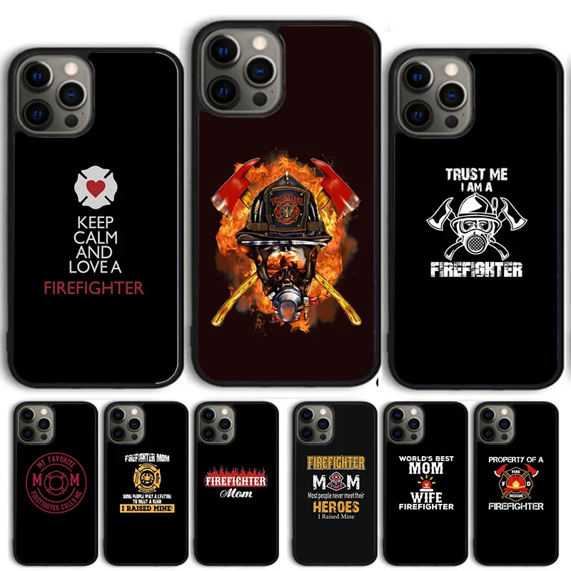Proud Firefighter Mom Quotes Phone Case For iPhone 17 Air 13 12 14 15 16  Cover For Apple Pro Max Plus Coque