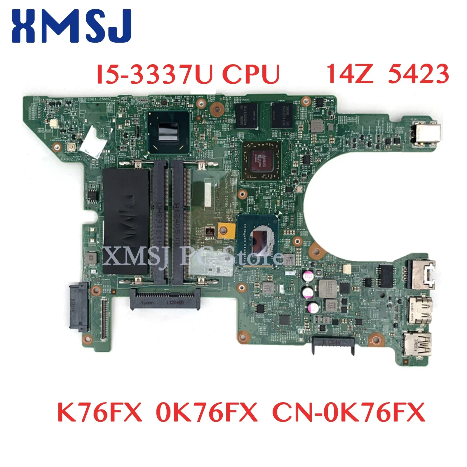 

XMSJ For Dell Inspiron 14Z 5423 Laptop Motherboard K76FX 0K76FX CN-0K76FX 11289-1 SR0XL I5-3337U CPU DDR3 Main Board